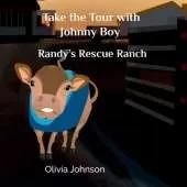 Take the Tour with Johnny Boy: Randy's Rescue Ranch