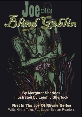 Joe and the Blind Goblin: Witty, Gritty Tales, for Eager Beaver Readers