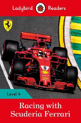 Ladybird Readers Level 4 - Racing with Scuderia Ferrari (ELT Graded Reader)