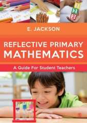 Reflective Primary Mathematics: A guide for student teachers