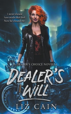 Dealer's Will: An Urban Fantasy Novella