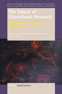 The Future of Educational Research: Perspectives from beginning researchers