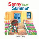 Sonny Vibes Summer: A Cheery Children's Book about Summer