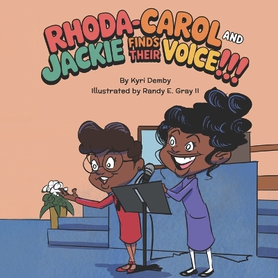 Rhoda-Carol and Jackie Finds Their Voice!