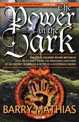 The Power in the Dark: Book 1 of The Ancient Bloodlines Trilogy