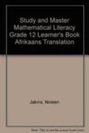 Study and Master Mathematical Literacy Grade 12 Learner's Book Afrikaans Translation: FET Phase