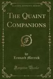 The Quaint Companions (Classic Reprint)
