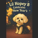 Lil Hopey B Celebrates New Years: Lil Hopey B's New Year's Glow