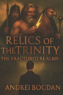 Relics of the Trinity: The Fractured Realms