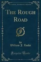 The Rough Road (Classic Reprint)