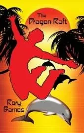 The Dragon Raft: A Young Adult Novel