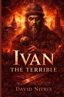 Ivan: The Terrible