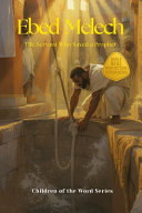 Ebed-Melech: The Servant Who Saved a Prophet