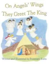 On Angels Wings They Greet the King