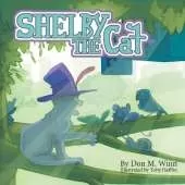 Shelby the Cat: A Kids Book about Bullying and How to Help Kids Build Confidence about Peer Pressure