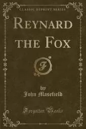 Reynard the Fox (Classic Reprint)