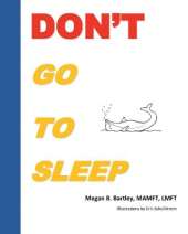 Don't Go To Sleep