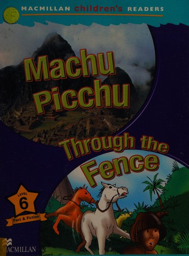 Macmillan Children's Readers Machu Picchu Level 6 Spain