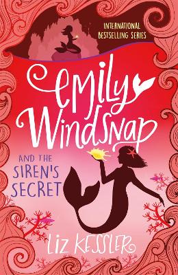 Emily Windsnap and the Siren's Secret: Book 4