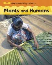 Understanding Plants: Plants and Humans