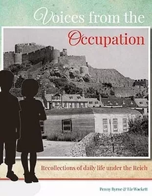 Voices from the Occupation: Recollections of daily life under the Reich