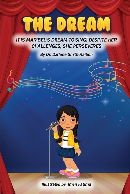 The Dream: It Is Maribel's Dream to Sing! Despite Her Challenges, She Perseveres