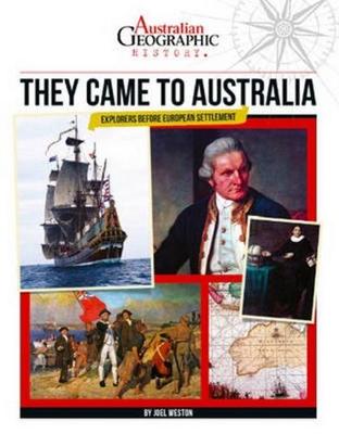 Aust Geographic History They Came To Australia: History Year 4