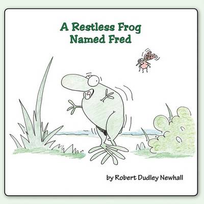 A Restless Frog Named Fred