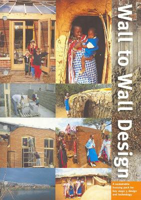 Wall to Wall Design: A sustainable housing pack for key stage 3 design and technology