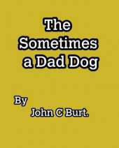 The Sometimes a Dad Dog.