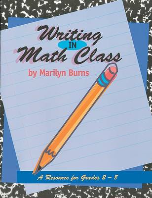 Writing in Math Class - Grades 2-8