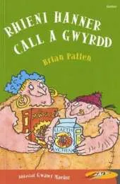 Rhieni Hanner Call a Gwyrdd