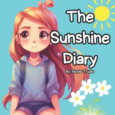 The Sunshine Diary: A Story of Hope and Coping Through Grief After Loss