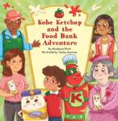 Kobe Ketchup and the Food Bank Adventure