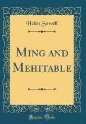 Ming and Mehitable (Classic Reprint)