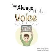 I've Always Had A Voice