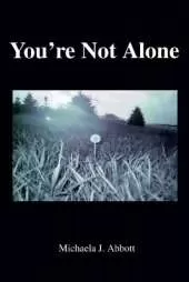 You're Not Alone
