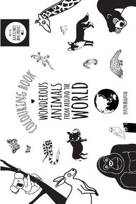 Wonderous Animals From Around The World: Colouring Book