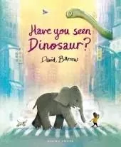 Have You Seen Dinosaur?
