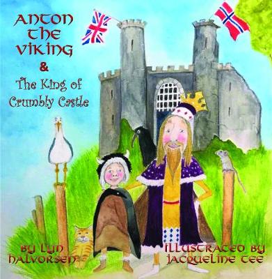 Anton the Viking & the King of Crumbly Castle