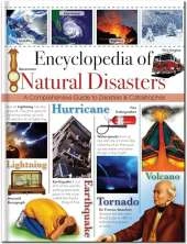 Encyclopedia of National Disasters: A Comprehensive Guide to Disasters & Catastrophes