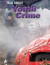 Talk About: Youth Crime