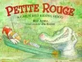Petite Rouge: A Cajun Red Riding Hood