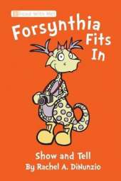 Forsynthia Fits In: Show and Tell