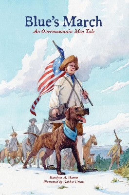 Blue's March: An Overmountain Men Tale