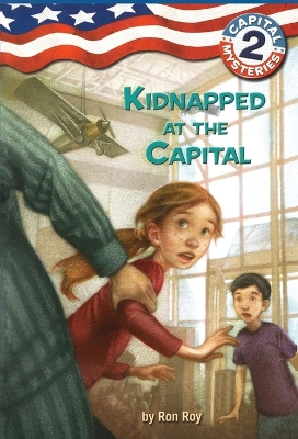 Capital Mysteries #2: Kidnapped at the Capital