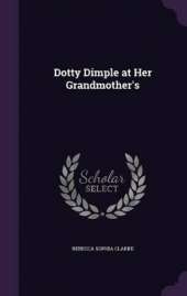 Dotty Dimple at Her Grandmother's