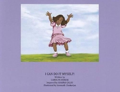 I Can Do it Myself!