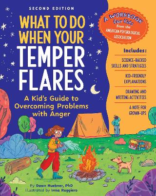 What to Do When Your Temper Flares: A Kid's Guide to Overcoming Problems with Anger