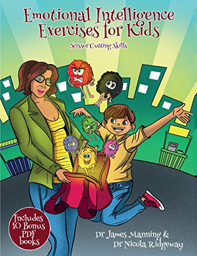 Scissor Cutting Skills (Emotional Intelligence Exercises for Kids): This book contains cut and paste activities to help children explore and understand what feelings are and how they can be communicated through facial expressions